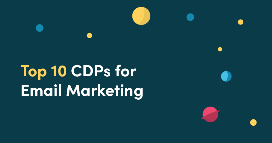 Top 10 CDPs for Email Marketing in 2024